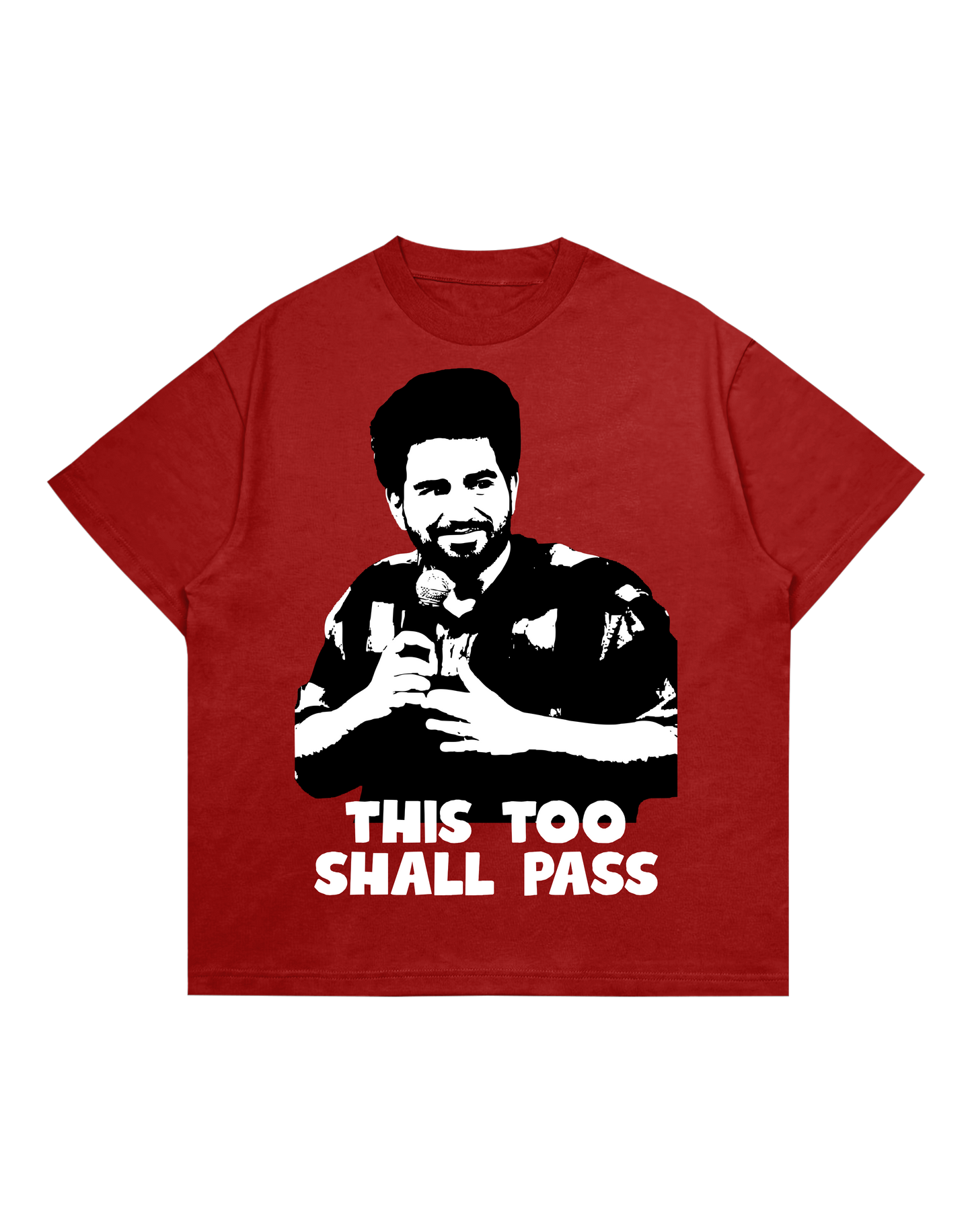 THIS TOO SHALL PASS TEE