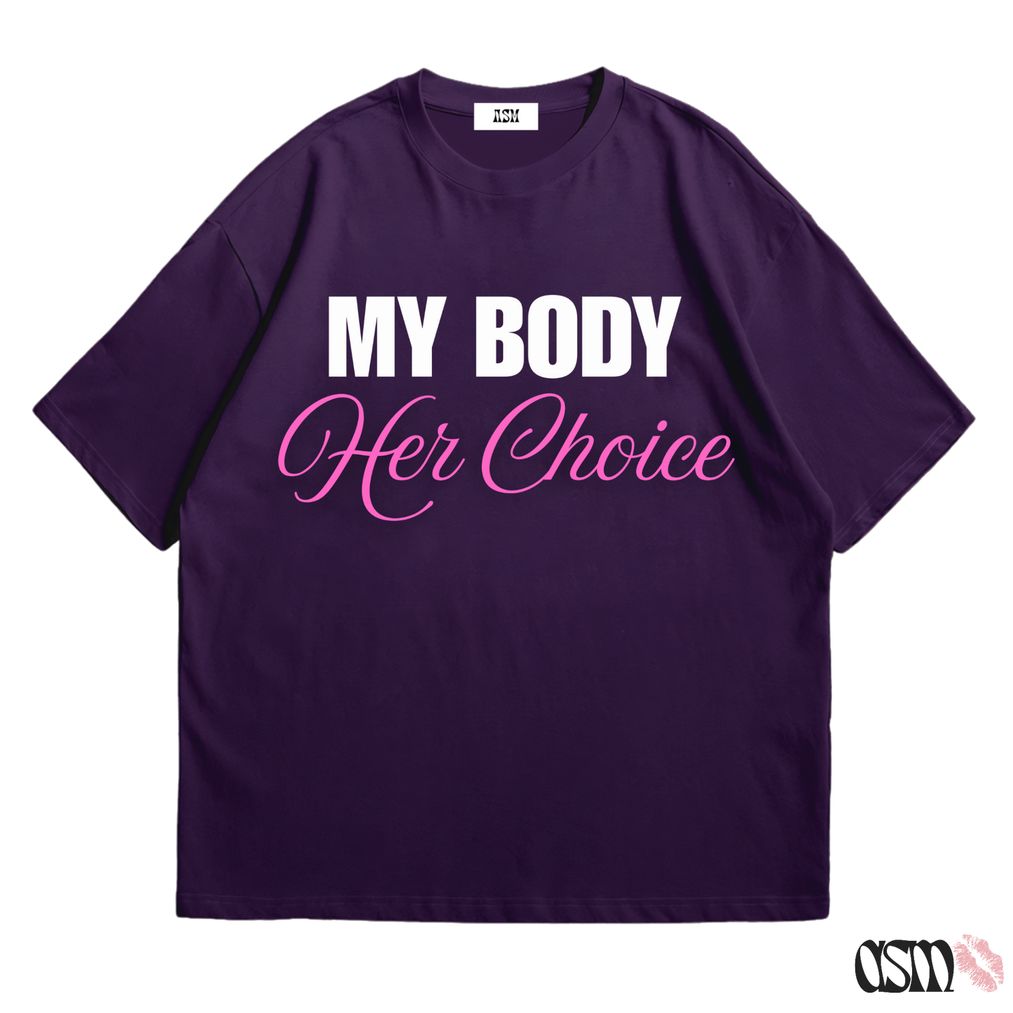 MY BODY HER CHOICE TEE