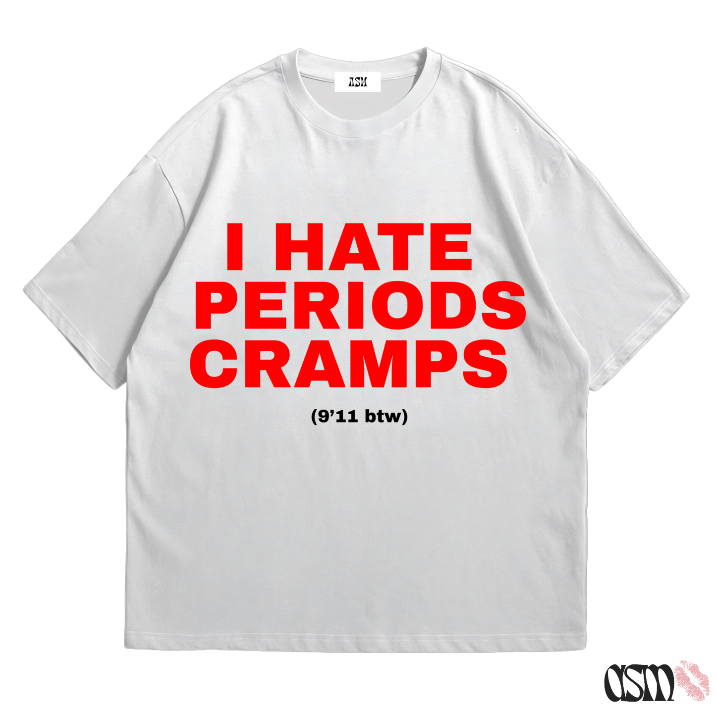 I HATE PERIODS TEE