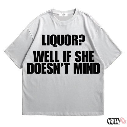 LIQUOR? TEE
